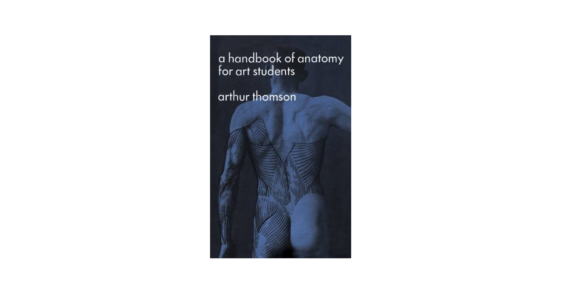 書 HANDBOOK OF ANATOMY FOR ART STUDENTS A Handbook of Anatomy for Art Students (Dover Anatomy for